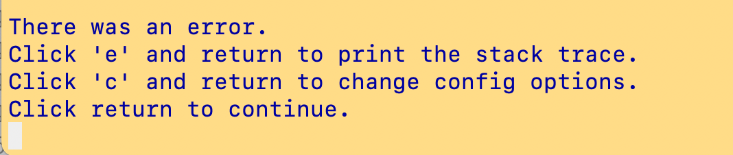 The message and options you see when your csvpath file encounters an error, expected or not.